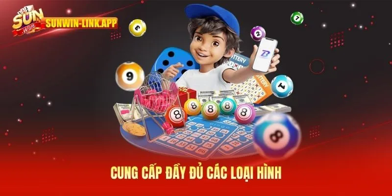Cung cấp đầy đủ các loại hình