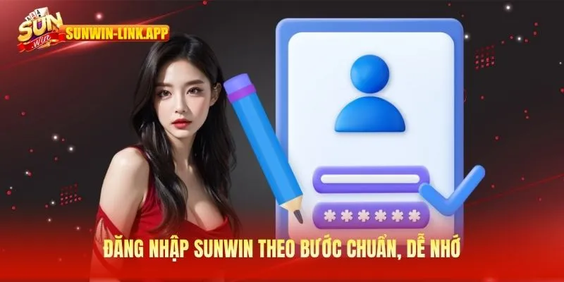 Đăng nhập SUNWIN theo bước chuẩn, dễ nhớ