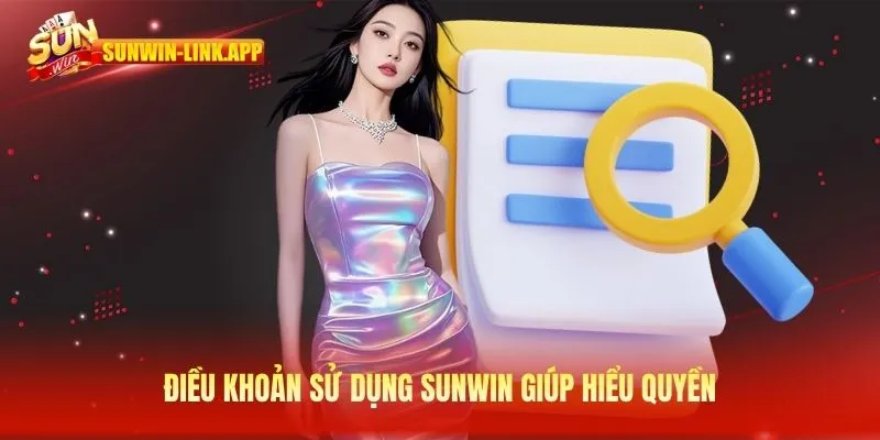 Điều khoản sử dụng SUNWIN giúp hiểu quyền