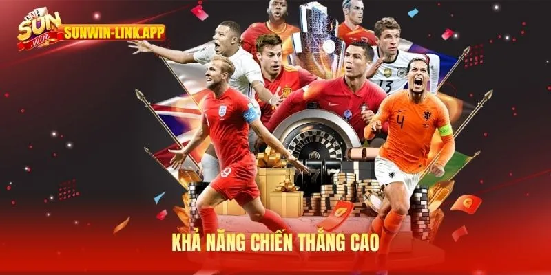 Khả năng chiến thắng cao